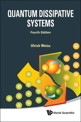 Quantum Dissipative Systems (Fourth Edition)(English, Paperback, Weiss Ulrich)