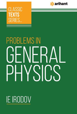 (OldEditon)Arihant
CLASSICTEXTSSERIESPROBLEMSINGENERALPHYSICS(English, Paperback, Irodov IE)