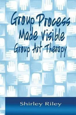 Group Process Made Visible(English, Paperback, Riley Shirley)