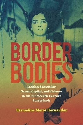 Border Bodies(English, Paperback, Hernandez Bernadine Marie)