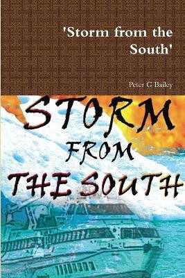 'Storm from the South'(English, Paperback, Bailey Peter G)