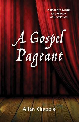 A Gospel Pageant(English, Paperback, Chapple Allan Leslie)