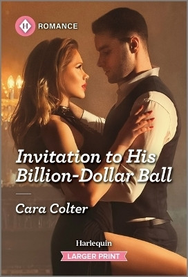 Invitation to His Billion-Dollar Ball(English, Paperback, Colter Cara)