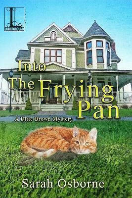 Into the Frying Pan(English, Paperback, Osborne Sarah)