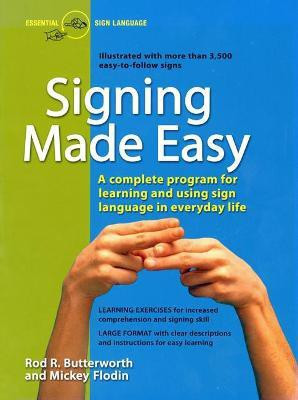 Signing Made Easy(English, Paperback, Butterwoth Rod R.)