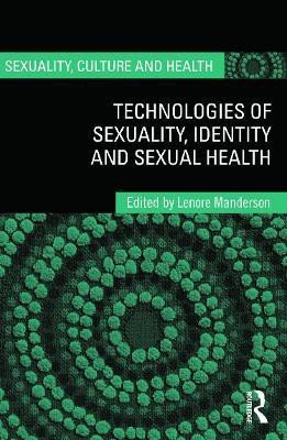 Technologies of Sexuality, Identity and Sexual Health(English, Hardcover, unknown)