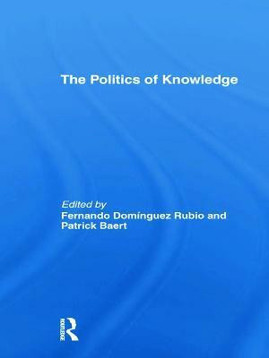 The Politics of Knowledge(English, Paperback, unknown)