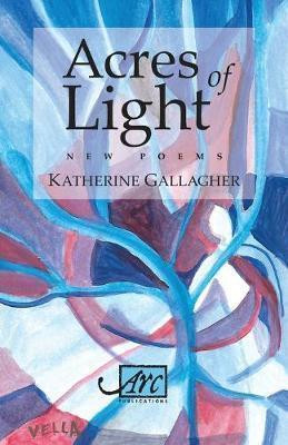 Acres of Light(English, Paperback, Gallagher Katherine)