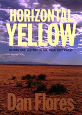 Horizontal Yellow(English, Paperback, Flores Dan E.)