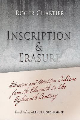 Inscription and Erasure(English, Paperback, Chartier Roger)