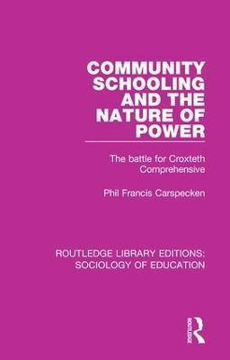 Community Schooling and the Nature of Power(English, Hardcover, Carspecken Phil Francis)