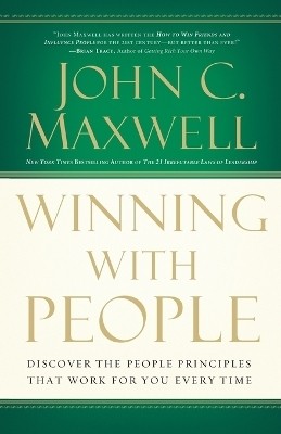 Winning with People(English, Paperback, Maxwell John C.)