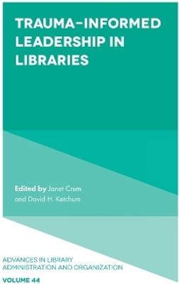 Trauma-Informed Leadership in Libraries(English, Hardcover, unknown)