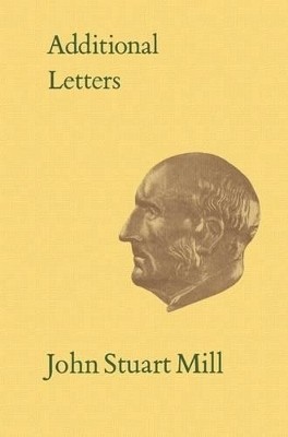 Additional Letters(English, Electronic book text, Mill John Stuart)