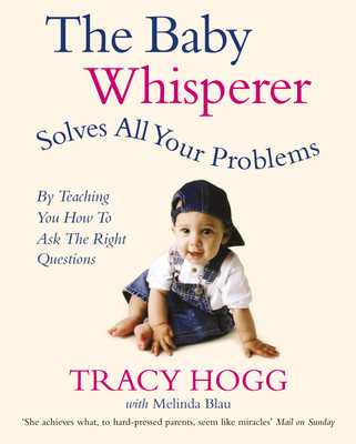 The Baby Whisperer Solves All Your Problems(English, Paperback, Blau Melinda)