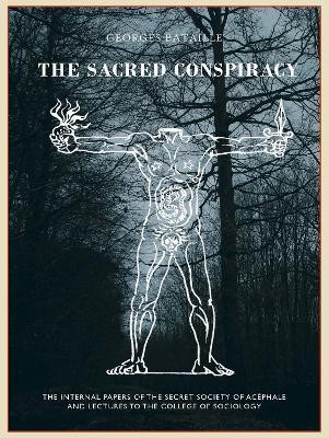 The The Sacred Conspiracy(English, Hardcover, Bataille Georges)