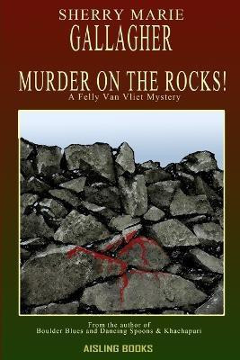Murder On The Rocks!(English, Paperback, Gallagher Sherry Marie)