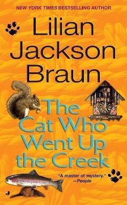 The Cat Who Went Up the Creek(English, Paperback, Braun Lilian Jackson)