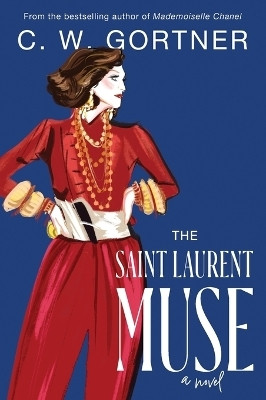 The Saint Laurent Muse(English, Paperback, Gortner C. W.)