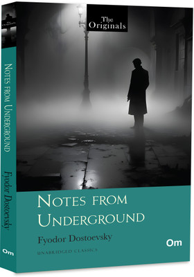 Notes From Underground: The Originals Classic by Fyodor Dostoevsky - Unabridged Classics(Paperback, Arthur Conan Doyle)