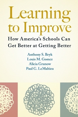 Learning to Improve(English, Paperback, Bryk Anthony S.)