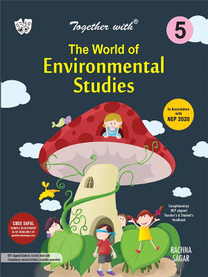 Together With The World Of Environmental Studies (EVS) For Class 5 Kids(English, Paperback, Rachna Sagar Expart Panel)