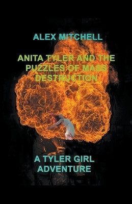Anita Tyler and the Puzzles of Mass Destruction(English, Paperback, Mitchell Alex)