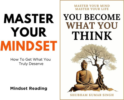 MASTER YOUR MINDSET+ YOU BECOME WHAT YOU THINK(Paperback, MINDSET READING, SHUBHAM KUMAR SINGH)