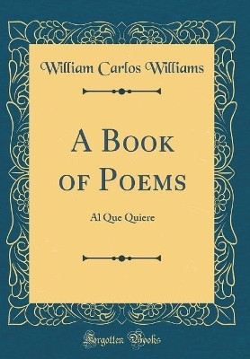 A Book of Poems(English, Hardcover, Williams William Carlos)