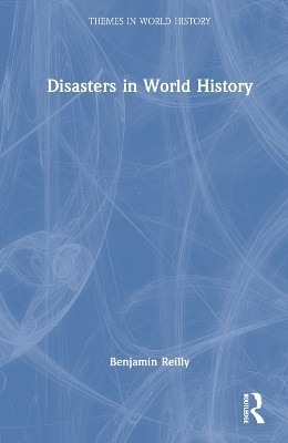 Disasters in World History(English, Paperback, Reilly Benjamin)