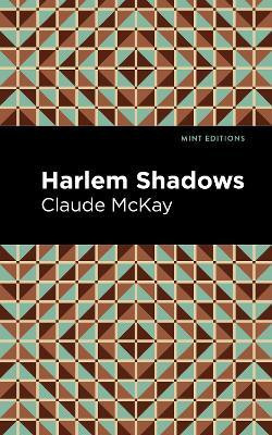 Harlem Shadows(English, Paperback, McKay Claude)