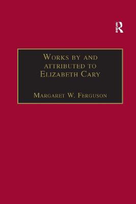 Works by and attributed to Elizabeth Cary(English, Paperback, Ferguson Margaret W.)