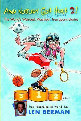 And Nobody Got Hurt 2!(English, Paperback, Berman Len)