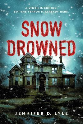 Snow Drowned(English, Paperback, Lyle Jennifer)
