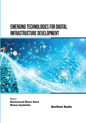 Emerging Technologies for Digital Infrastructure Development(Hardcover, Muhammad Ehsan Rana, Manoj Jayabalan)