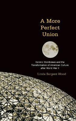 A More Perfect Union(English, Hardcover, Wood Linda Sargent)