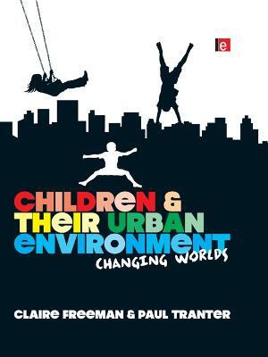 Children and their Urban Environment(English, Electronic book text, Freeman Claire)