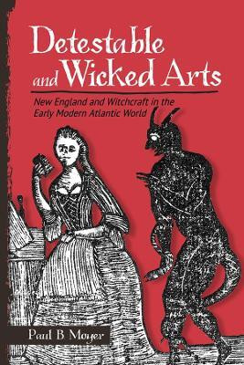 Detestable and Wicked Arts(English, Electronic book text, Moyer Paul B.)