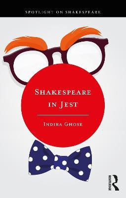 Shakespeare in Jest(English, Paperback, Ghose Indira)