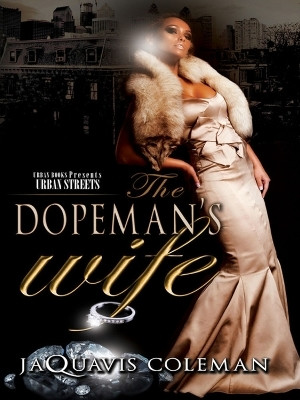 The Dopeman's Wife(English, Paperback, Coleman JaQuavis)