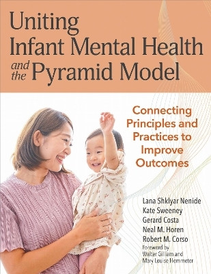 Uniting Infant Mental Health and the Pyramid Model(English, Paperback, unknown)