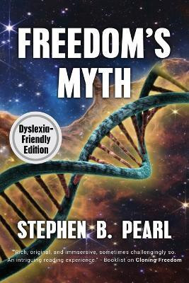 Freedom's Myth (dyslexia-formatted edition)(English, Paperback, Pearl Stephen B)