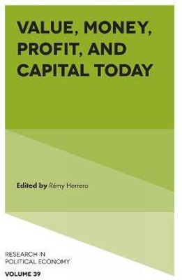 Value, Money, Profit, and Capital Today(English, Hardcover, unknown)