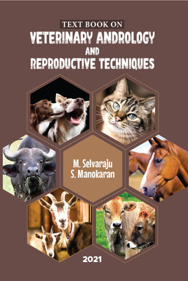 Text Book On Veterinary Andrology And Reproductive Techniques(india, M.Selvaraju, S.Manokaran)
