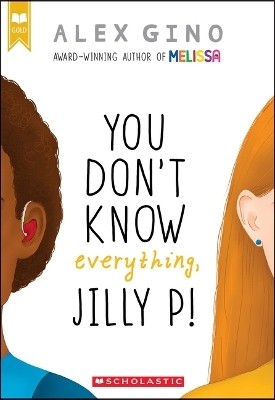 You Don't Know Everything, Jilly P!(English, Paperback, Gino Alex)