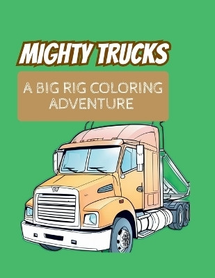 Mighty Trucks(English, Paperback, Southern Michael J)
