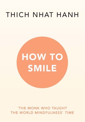 How to Smile(English, Paperback, Hanh Thich Nhat)