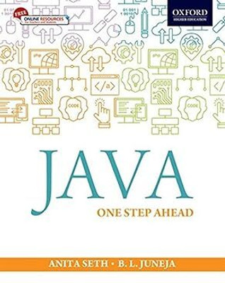 JAVA: ONE STEP AHEAD ( USED - GOOD )(Paperback, Anita Seth, B.L.JUNEJA)