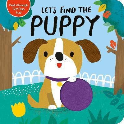 Let's Find the Puppy(English, Board book, Tiger Tales)