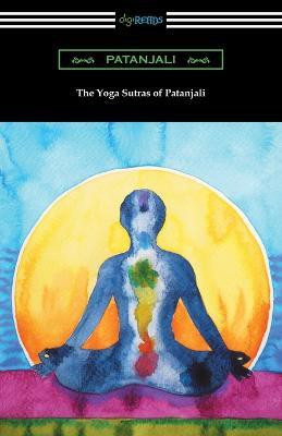 The Yoga Sutras of Patanjali (Translated with a Preface by William Q. Judge)(English, Paperback, Patanjali)